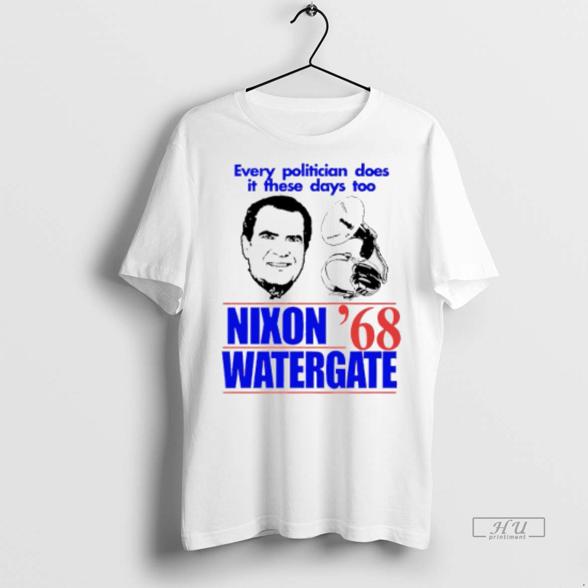Viral Every Politician Does It These Days Too Nixon - Adult & Kids T-Shirts, Sweatshirts & Hoodies apparel design preview 1