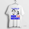Viral Every Politician Does It These Days Too Nixon - Adult & Kids T-Shirts, Sweatshirts & Hoodies apparel design preview 1