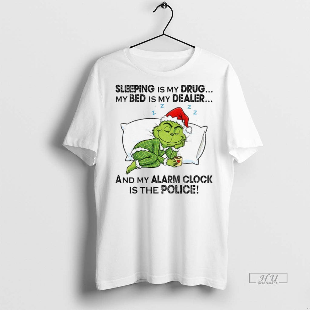 Viral Grinch Santa Hat Sleeping Is My Drug Bed Dealer - Adult & Kids T-Shirts, Sweatshirts & Hoodies apparel design preview 1