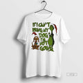 Viral Grinch And Dog If I Cant Bring My Im Not Going - Adult & Kids T-Shirts, Sweatshirts & Hoodies apparel design preview 1