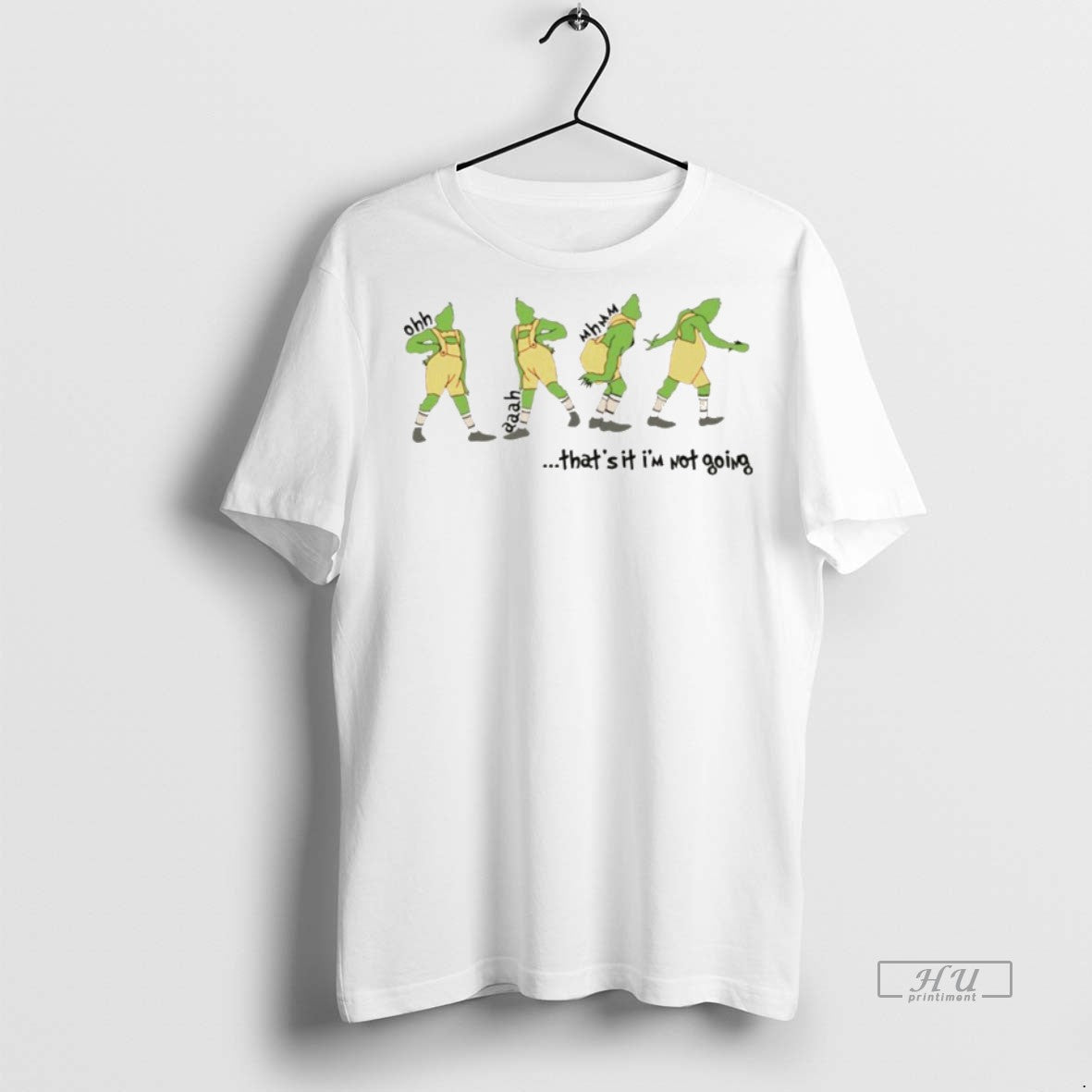 Viral Grinch Thats It Im Not Going Christmas White - Adult & Kids T-Shirts, Sweatshirts & Hoodies apparel design preview 1