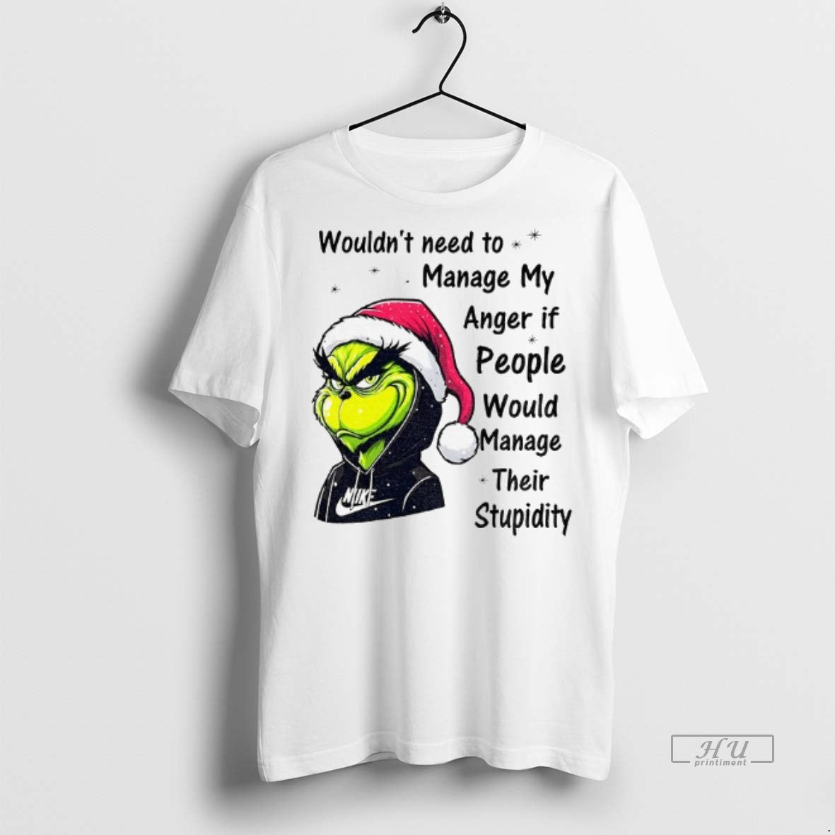 Viral Grinch Wouldnt Need To Manage My Anger If - Adult & Kids T-Shirts, Sweatshirts & Hoodies apparel design preview 1