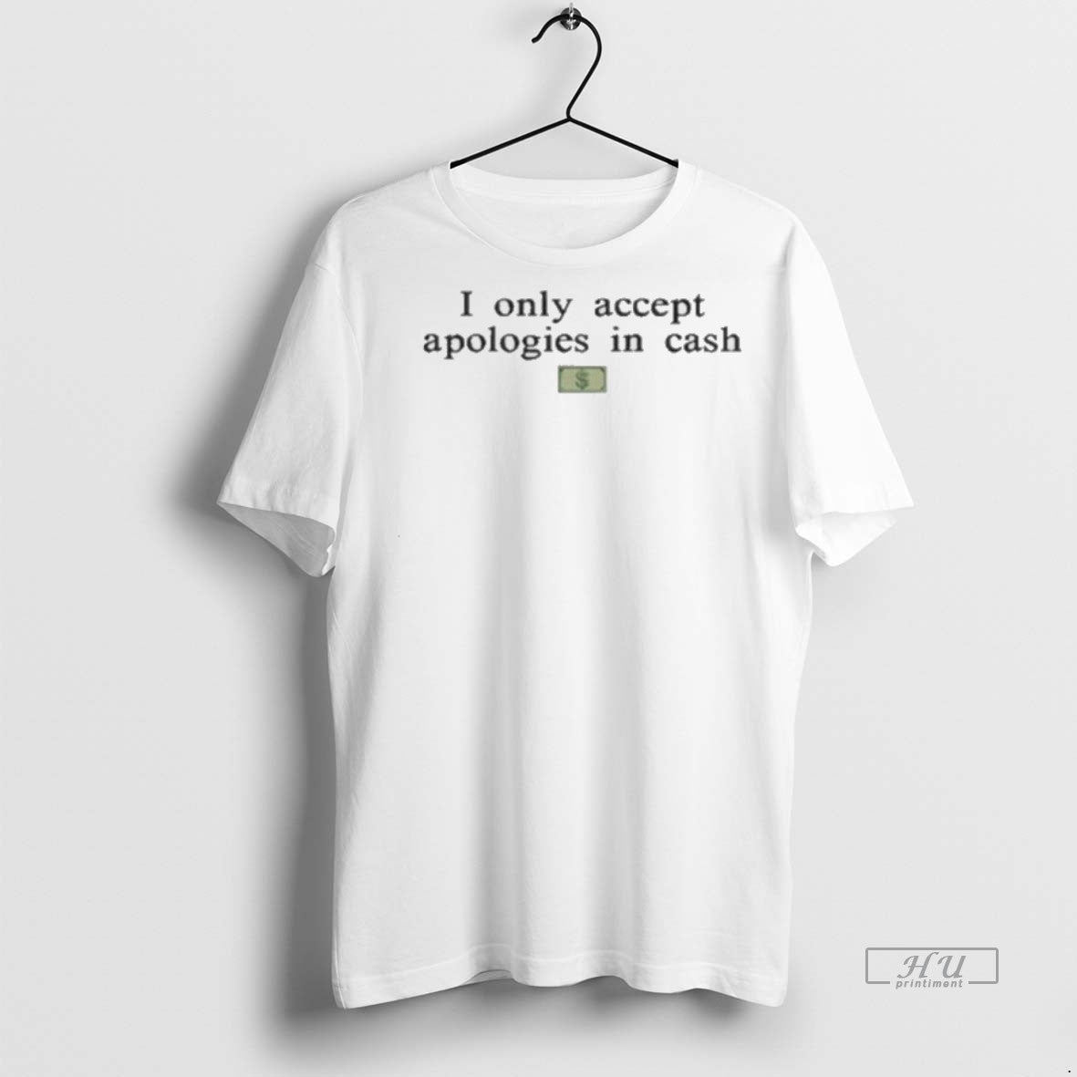 Viral I Only Accept Apologies In Cash Sweater - Adult & Kids T-Shirts, Sweatshirts & Hoodies apparel design preview 1