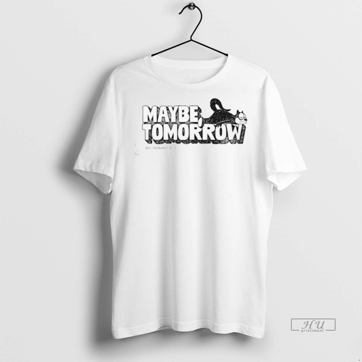 Viral Maybe Tomorrow But Probably Not Sweater - Adult & Kids T-Shirts, Sweatshirts & Hoodies apparel design preview 1