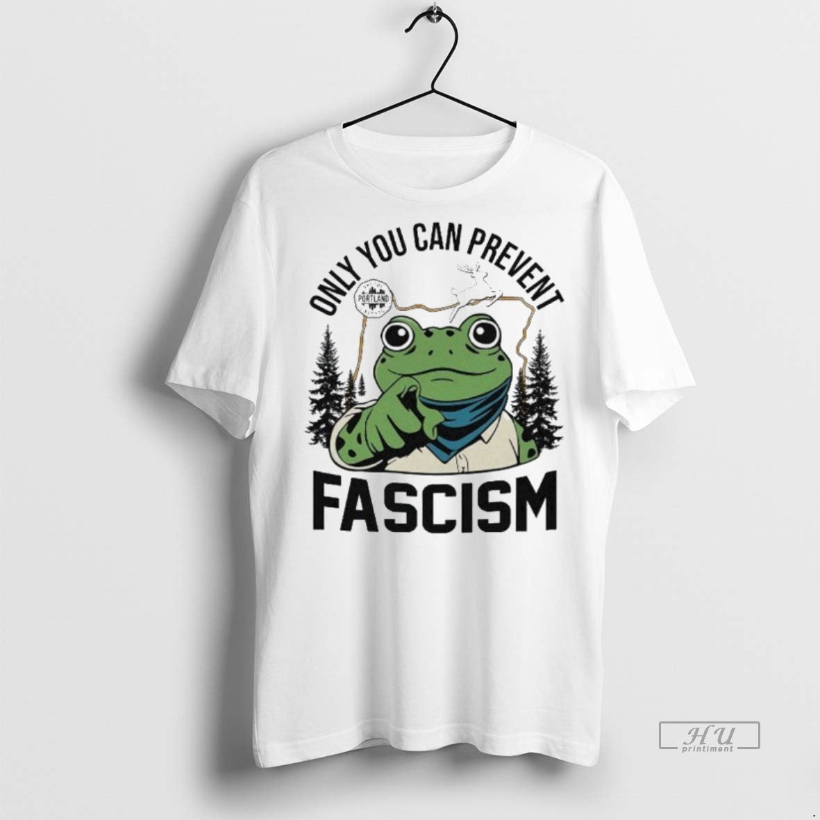 Viral Only You Can Prevent Fascism Portland Frog - Adult & Kids T-Shirts, Sweatshirts & Hoodies apparel design preview 1