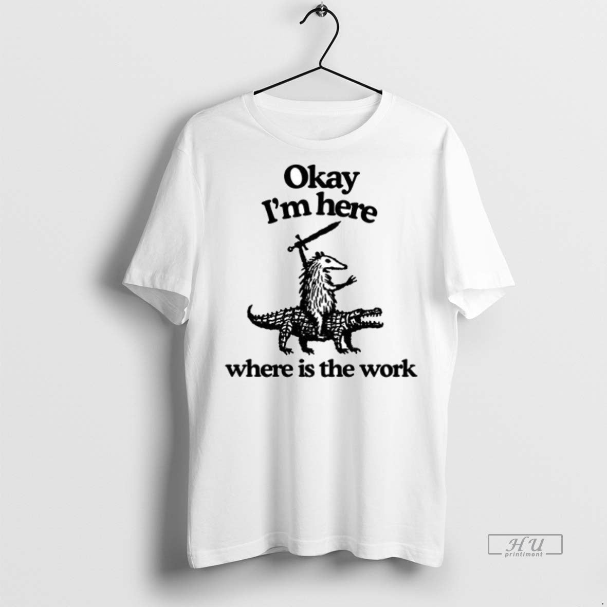Viral Possum Okay Im Here Where Is The Work Ceramic - Adult & Kids T-Shirts, Sweatshirts & Hoodies apparel design preview 1