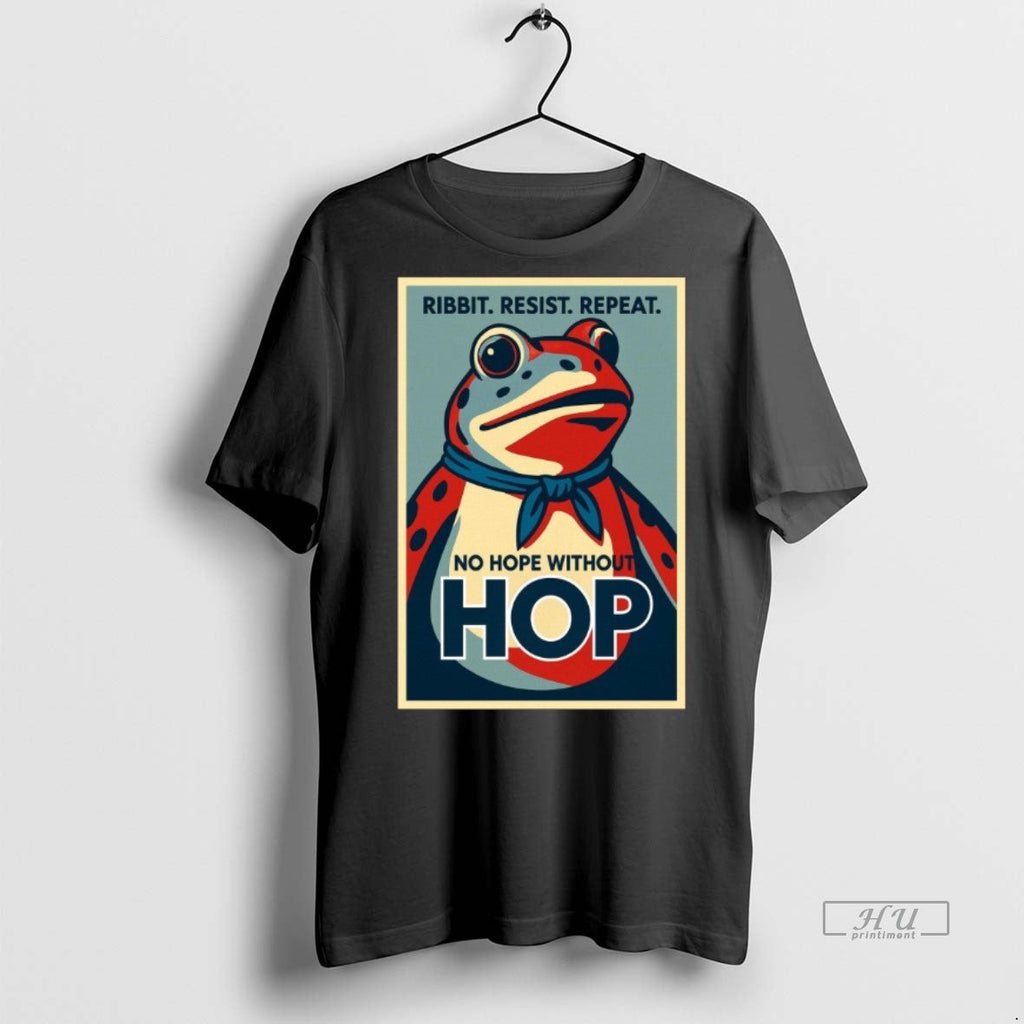 Viral Ribbit Resist Repeat No Hope Without Hop - Adult & Kids T-Shirts, Sweatshirts & Hoodies apparel design preview 1