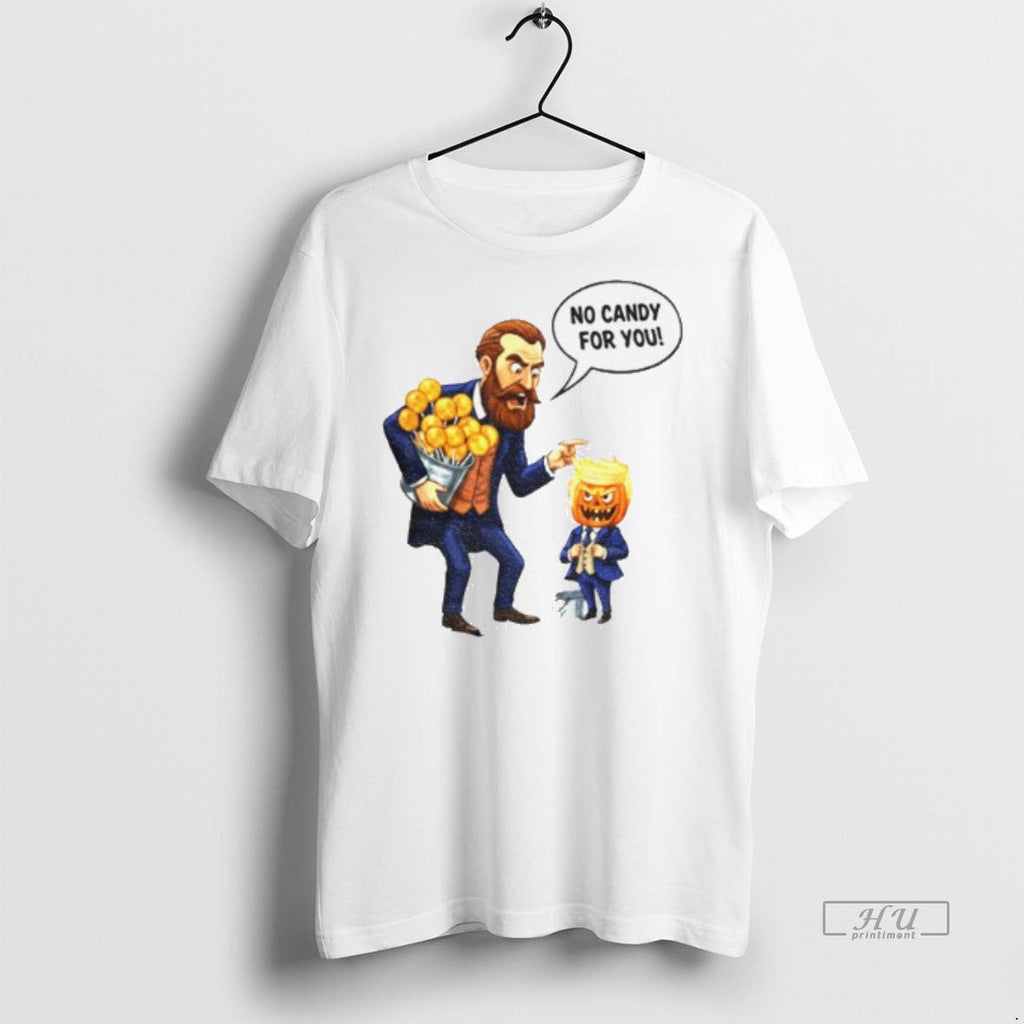 Viral Trump Nobel Peace Prize No Candy For You - Adult & Kids T-Shirts, Sweatshirts & Hoodies apparel design preview 1
