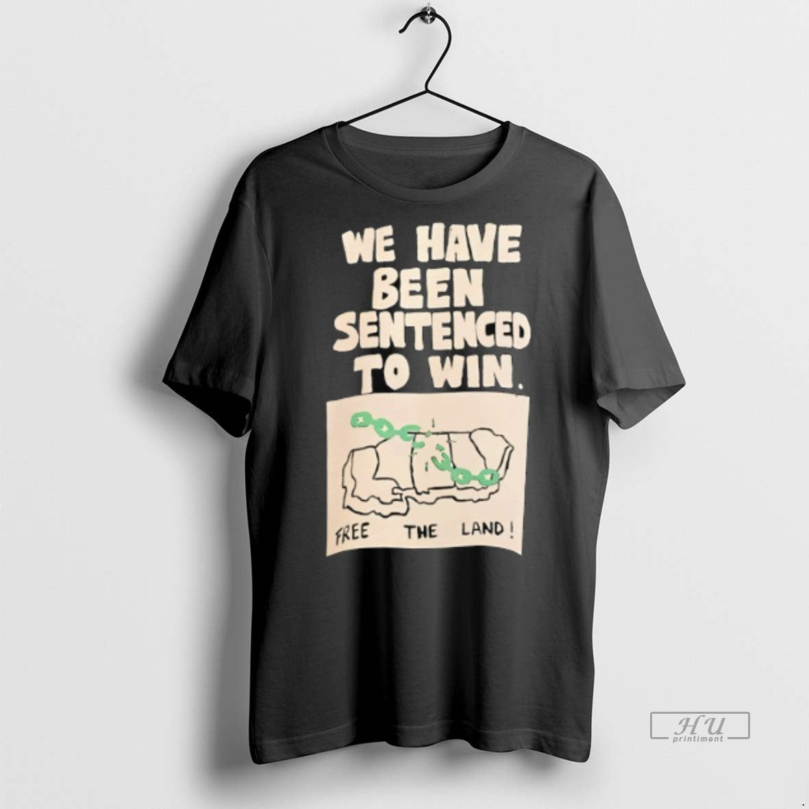 Viral We Have Been Sentenced To Win Free The Land - Adult & Kids T-Shirts, Sweatshirts & Hoodies apparel design preview 1