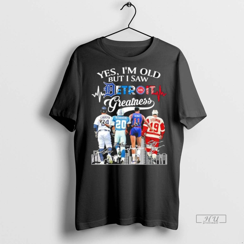 Viral Yes Im Old But I Saw Greatness Detroit Sports - Adult & Kids T-Shirts, Sweatshirts & Hoodies apparel design preview 1