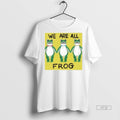 Viral Portland Frog We Are All Sweater - Adult & Kids T-Shirts, Sweatshirts & Hoodies apparel design preview 1