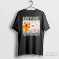 Wash My Belly Clean Meme - Adult & Kids T-Shirts, Sweatshirts & Hoodies apparel design preview 1
