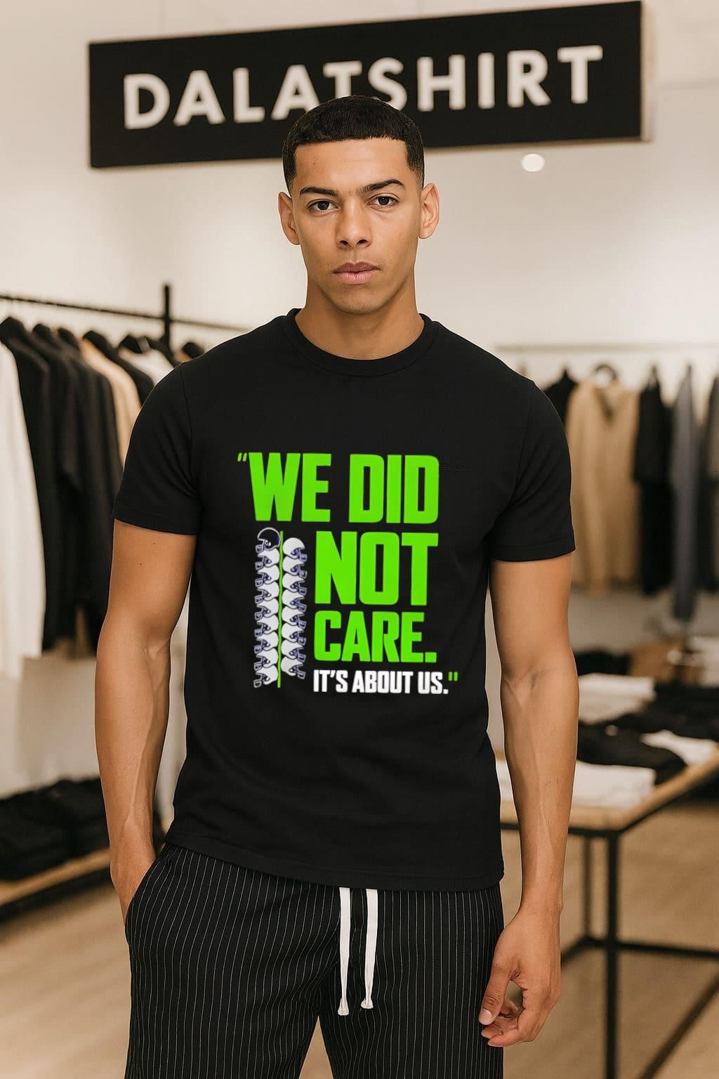 We Did Not Care It's About Us. Seattle Football - Adult & Kids T-Shirts, Sweatshirts & Hoodies apparel design preview 1