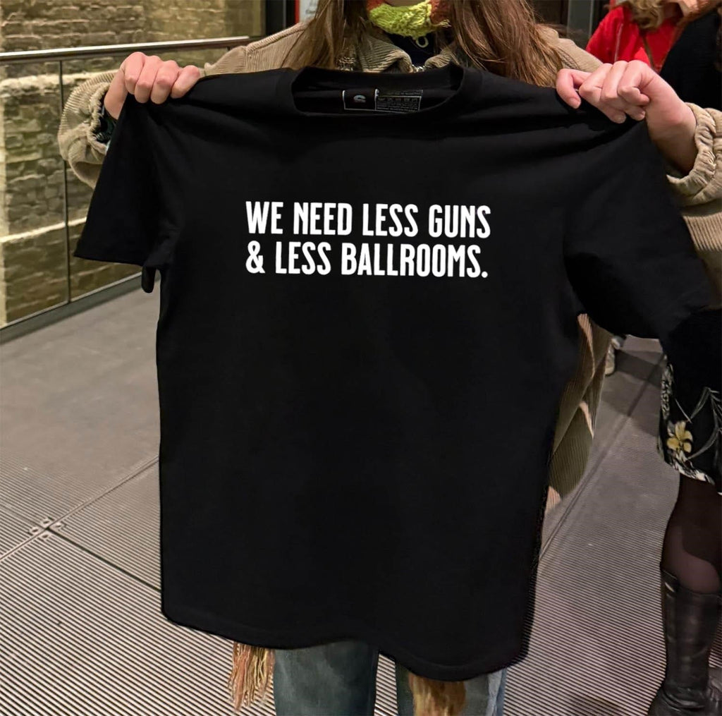 We Need Less Guns And Ballrooms - Adult & Kids T-Shirts, Sweatshirts & Hoodies apparel design preview 2