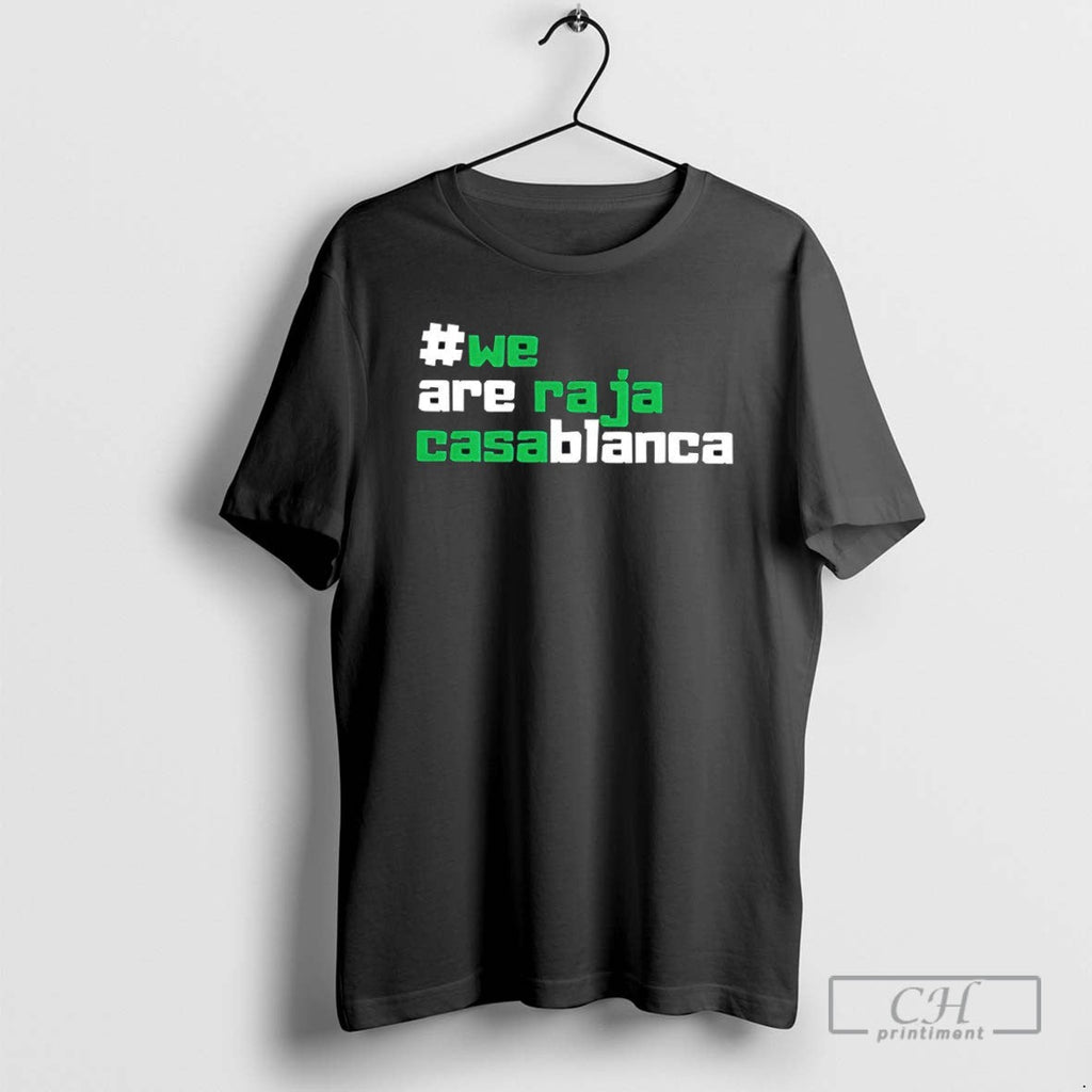 We Are Raja Casablanca - Adult & Kids T-Shirts, Sweatshirts & Hoodies apparel design preview 1