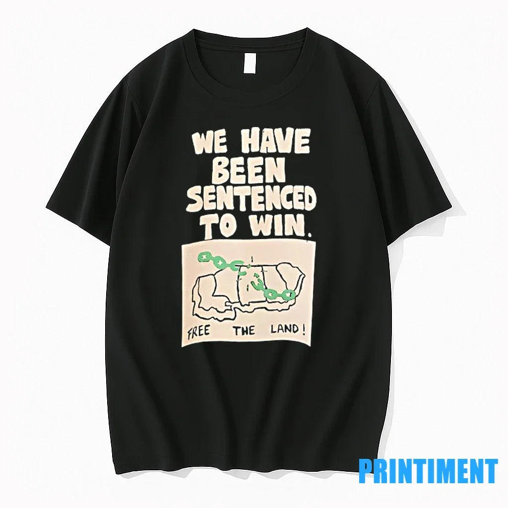 We Have Been Sentenced To Win Free The Land Sweater - Adult & Kids T-Shirts, Sweatshirts & Hoodies apparel design preview 1
