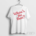 Wheres The Beer - Adult & Kids T-Shirts, Sweatshirts & Hoodies apparel design preview 1