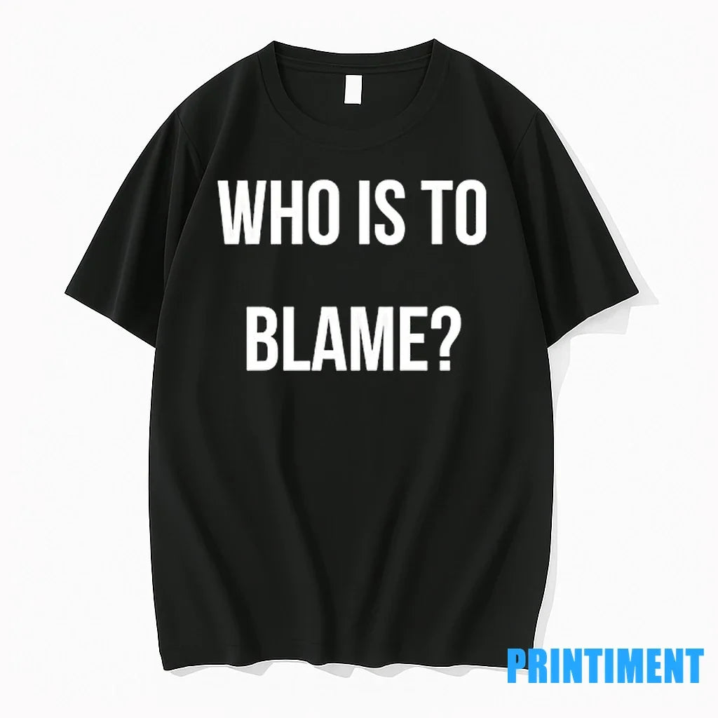 Who Is To Blame Sweater - Adult & Kids T-Shirts, Sweatshirts & Hoodies apparel design preview 1
