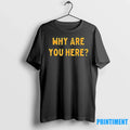 Why Are You Here Text Simple Sweater - Adult & Kids T-Shirts, Sweatshirts & Hoodies apparel design preview 1