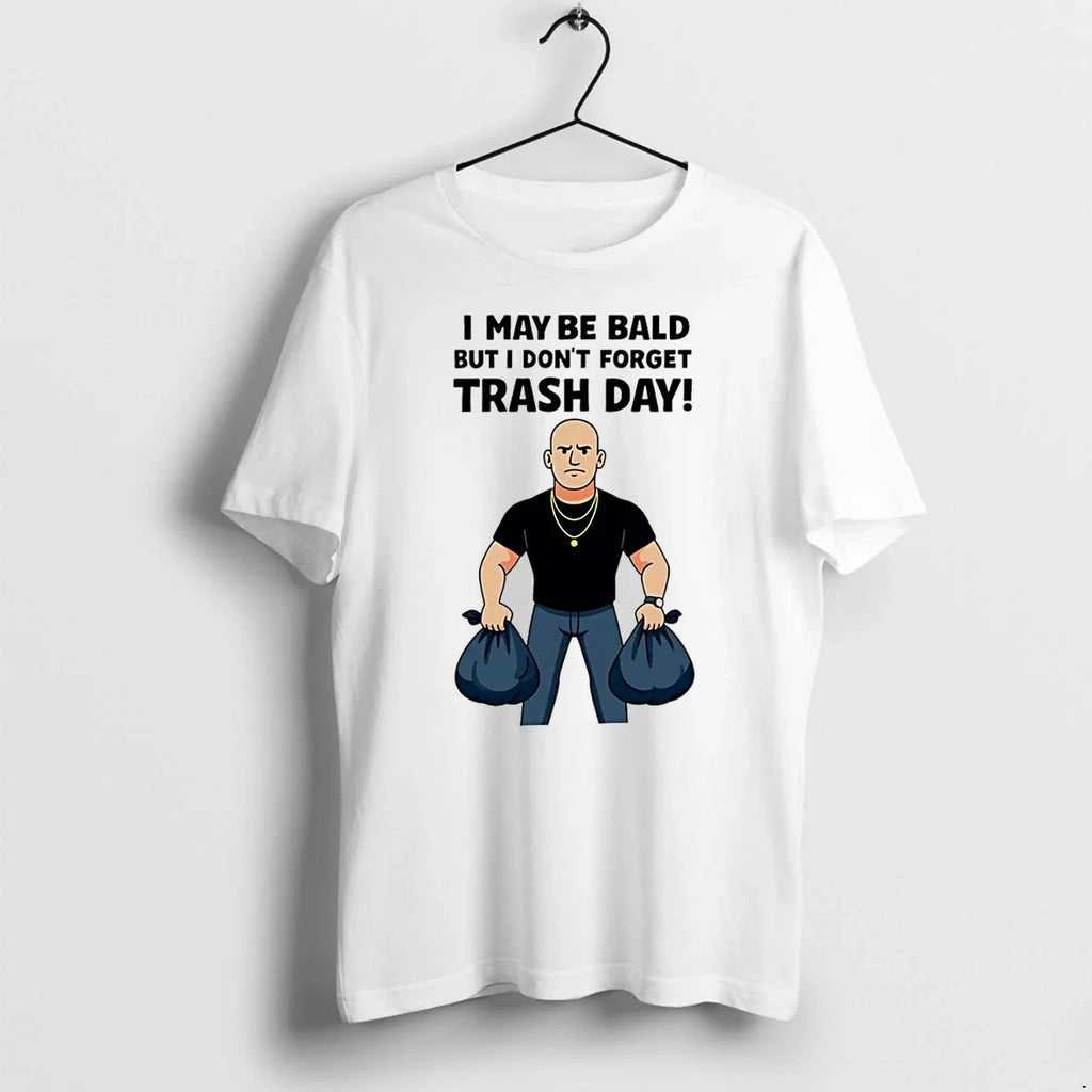 Will Compton I May Be Bald But Dont Forget Trash Day - Adult & Kids T-Shirts, Sweatshirts & Hoodies apparel design preview 1