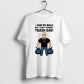 Will Compton I May Be Bald But Dont Forget Trash Day - Adult & Kids T-Shirts, Sweatshirts & Hoodies apparel design preview 1