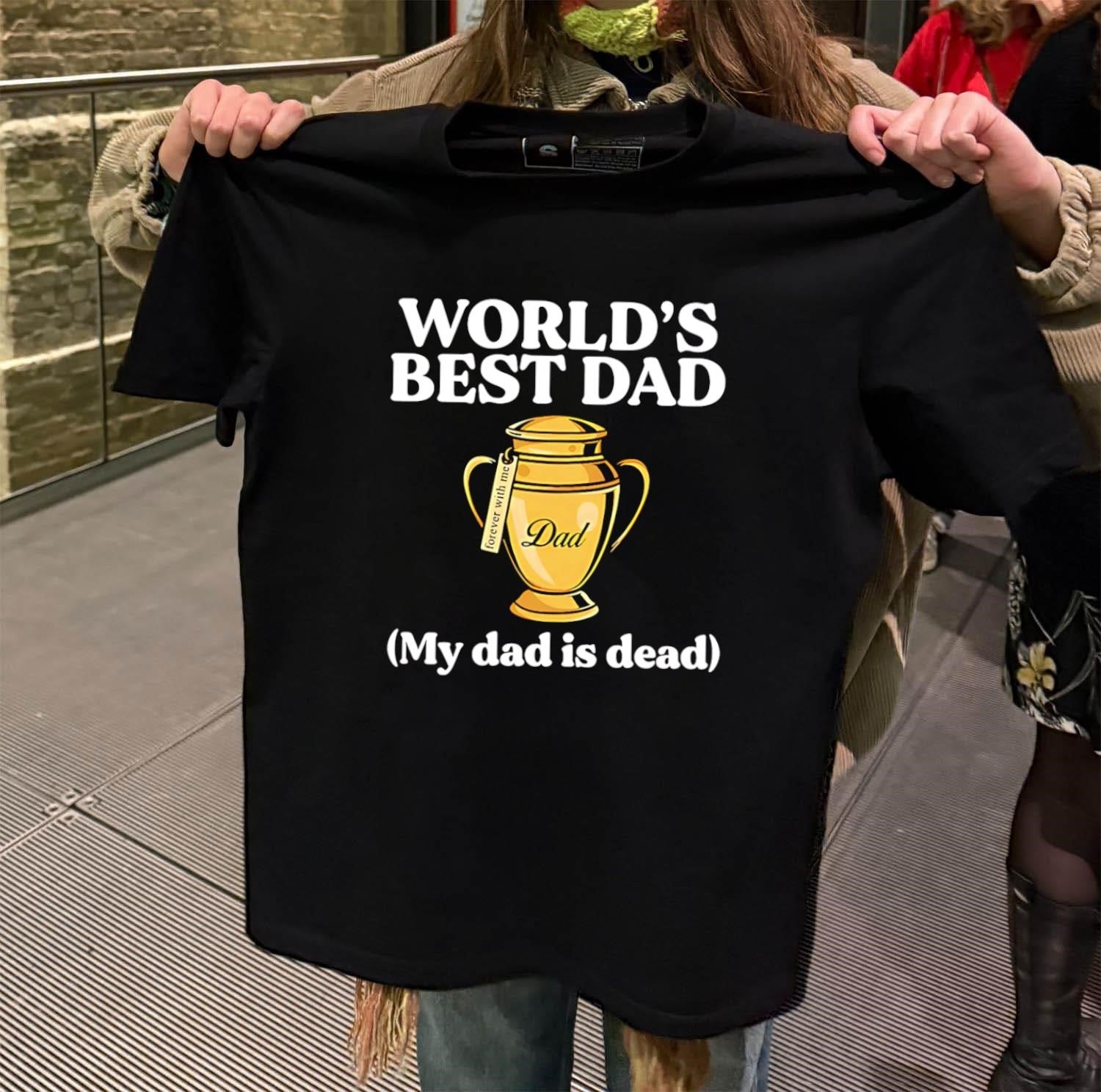 World's Best Dad Urn Forever With Me My Is Dead - Adult & Kids T-Shirts, Sweatshirts & Hoodies apparel design preview 2