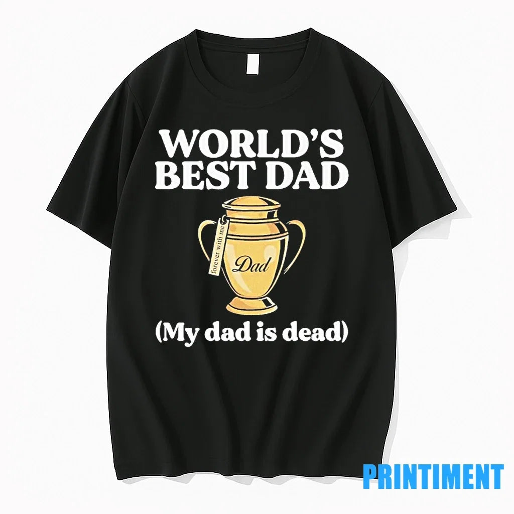 Worlds Best Dad Trophy My Is Dead Sweater - Adult & Kids T-Shirts, Sweatshirts & Hoodies apparel design preview 1