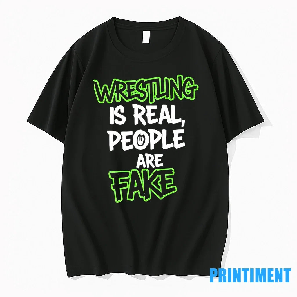 Wrestling Is Real People Are Fake Sweater - Adult & Kids T-Shirts, Sweatshirts & Hoodies apparel design preview 1