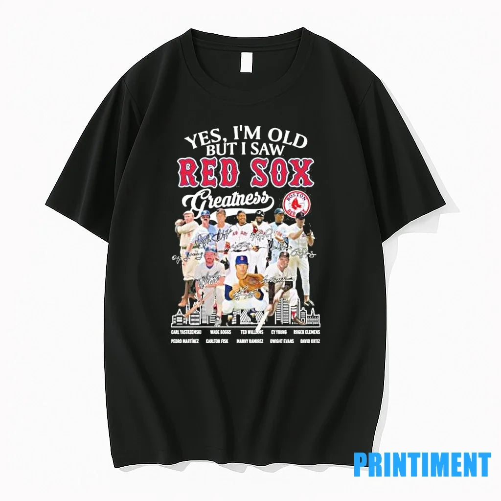 Yes Im Old But I Saw Red Sox Legends Greatness - Adult & Kids T-Shirts, Sweatshirts & Hoodies apparel design preview 1