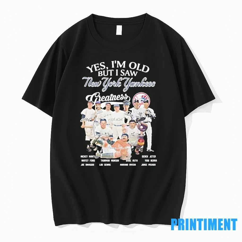 Yes Im Old But I Saw Yankees Legends Greatness - Adult & Kids T-Shirts, Sweatshirts & Hoodies apparel design preview 1