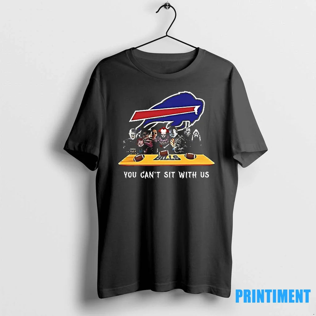 You Cant Sit With Us Bills Football Horror Movies - Adult & Kids T-Shirts, Sweatshirts & Hoodies apparel design preview 1