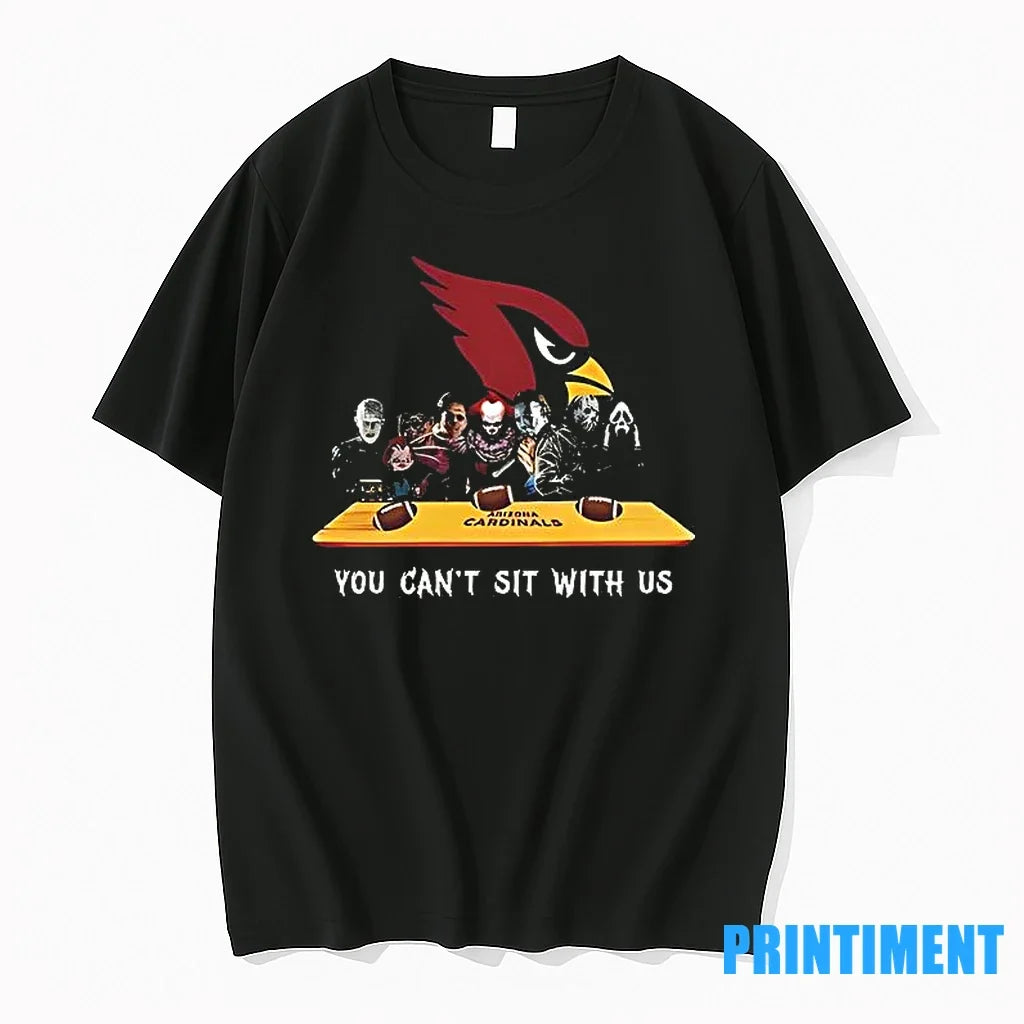 You Cant Sit With Us Cardinals Football Horror Movies - Adult & Kids T-Shirts, Sweatshirts & Hoodies apparel design preview 1