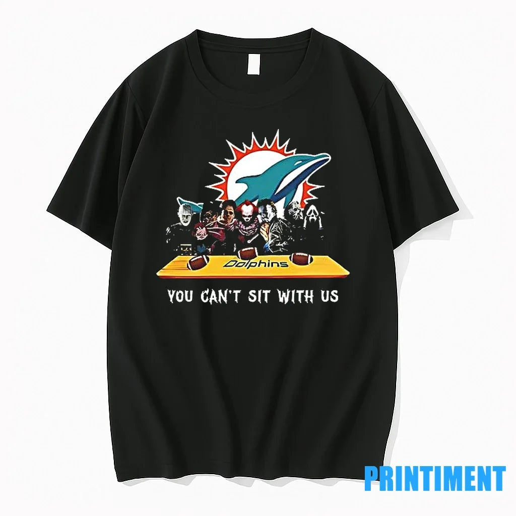 You Cant Sit With Us Dolphins Football Horror Movies - Adult & Kids T-Shirts, Sweatshirts & Hoodies apparel design preview 1