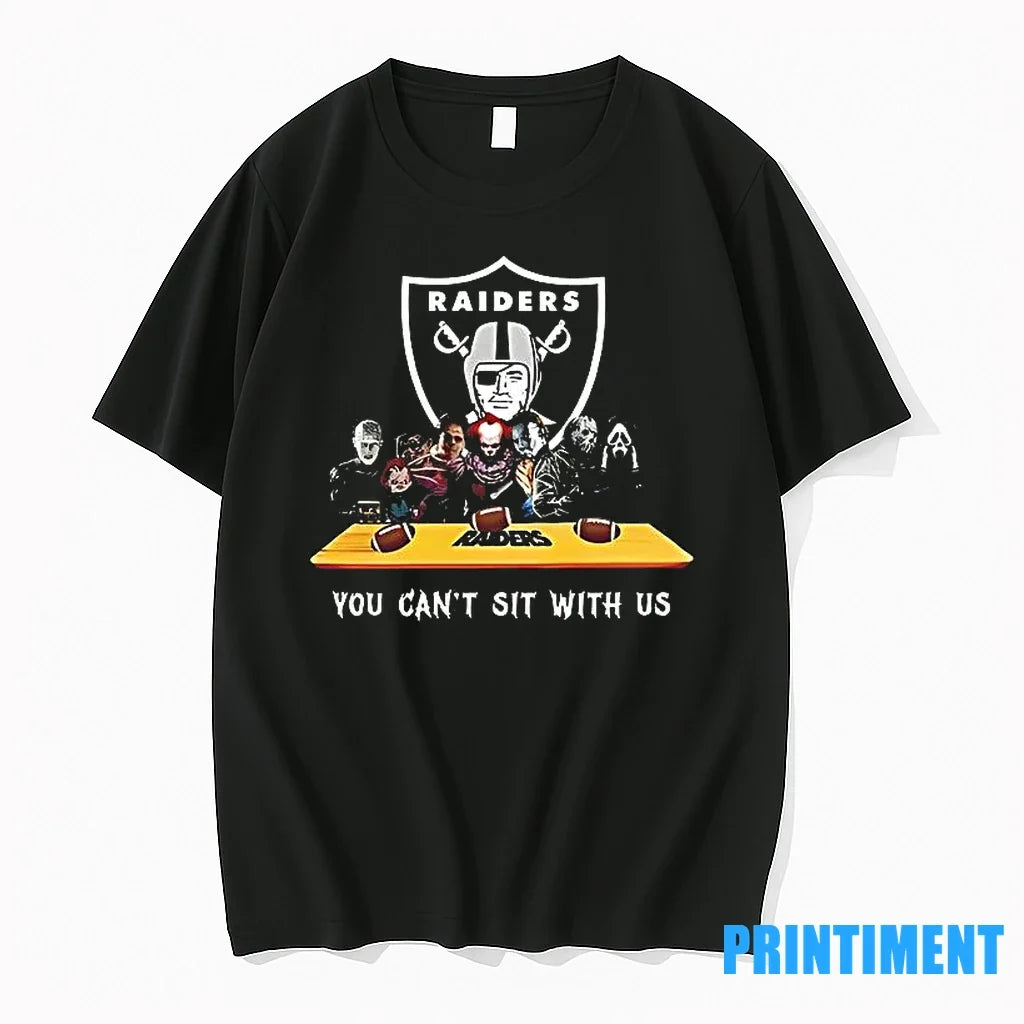You Cant Sit With Us Raiders Football Horror Movies - Adult & Kids T-Shirts, Sweatshirts & Hoodies apparel design preview 1