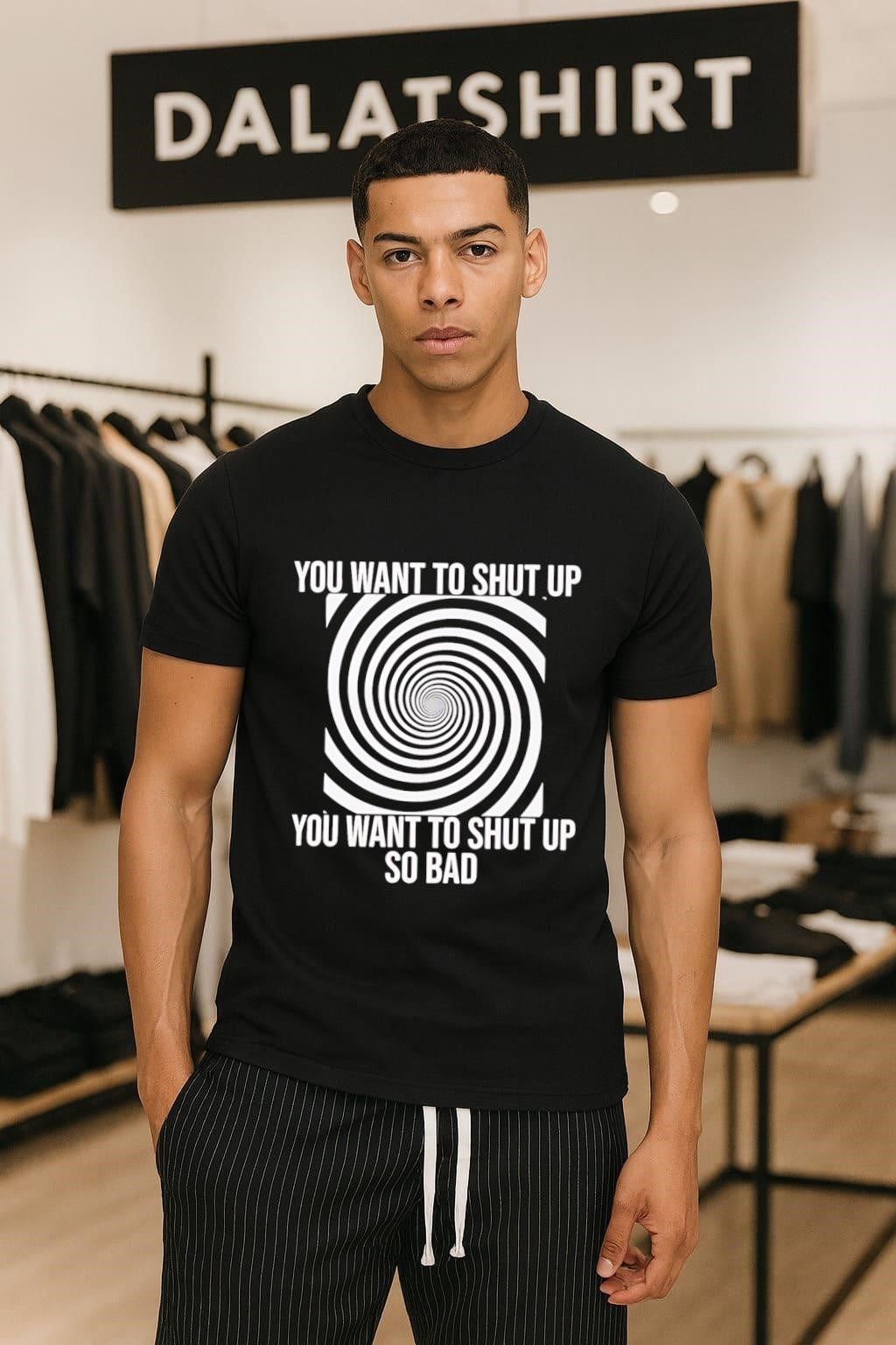You Want To Shut Up So Bad Hypnosis - Adult & Kids T-Shirts, Sweatshirts & Hoodies apparel design preview 1