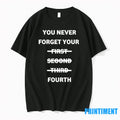 You Never Forget Your First Second Third Fourth - Adult & Kids T-Shirts, Sweatshirts & Hoodies apparel design preview 1