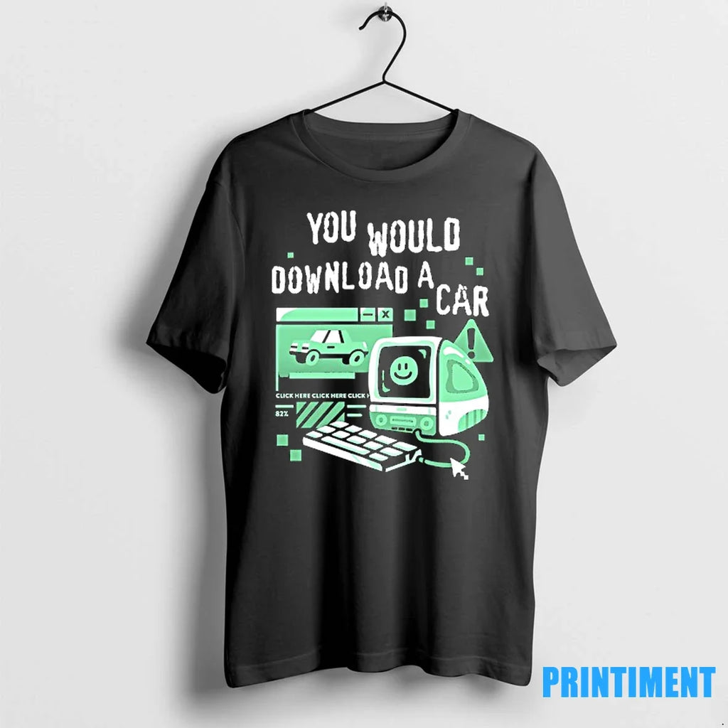 You Would Download A Car Computer Sweater - Adult & Kids T-Shirts, Sweatshirts & Hoodies apparel design preview 1