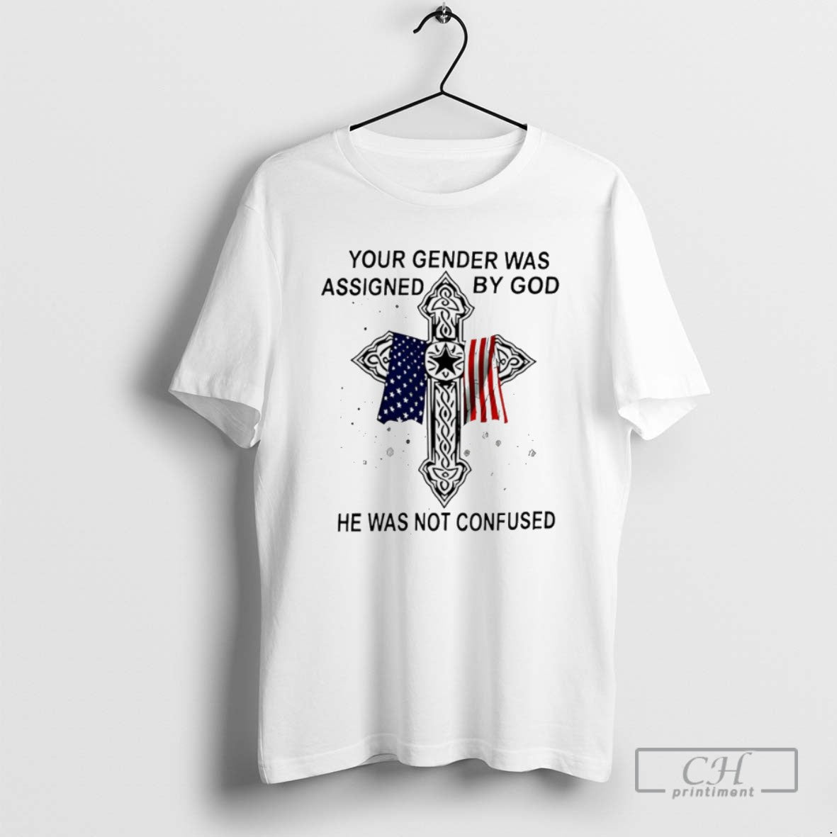 Your Gender Was Assigned By God He Not Confused - Adult & Kids T-Shirts, Sweatshirts & Hoodies apparel design preview 1