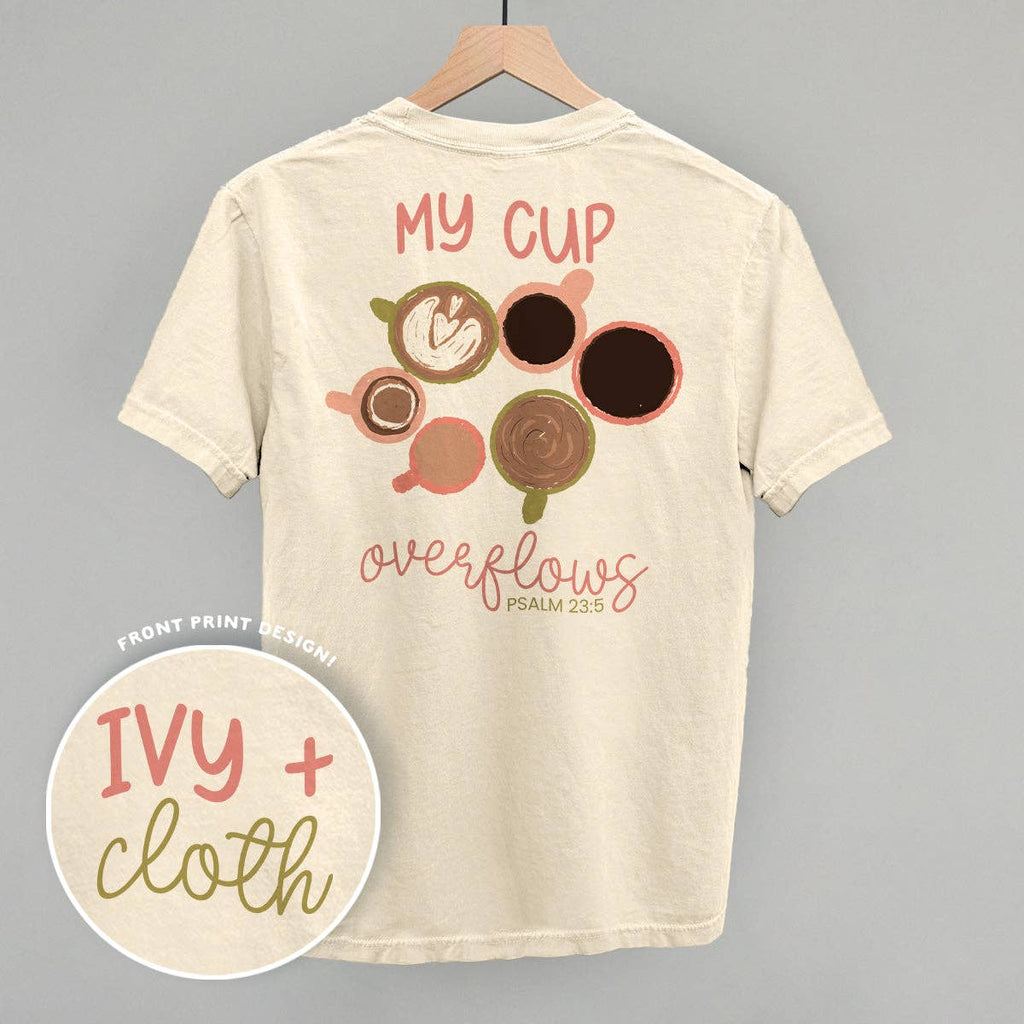 My Cup Overflows Coffee (Back Print) - Adult & Kids T-Shirts, Sweatshirts & Hoodies apparel design preview 1