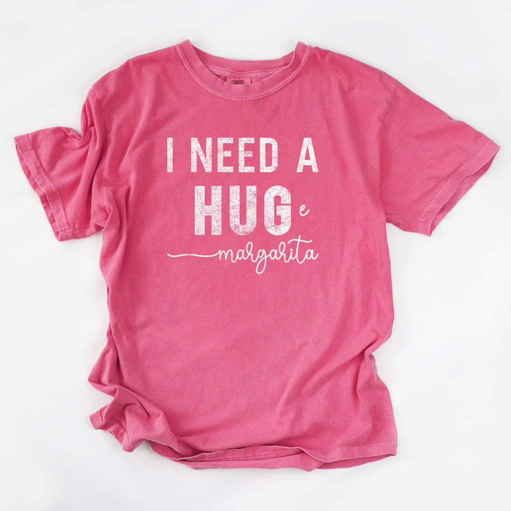 I Need A Huge Margarita Comfort Colors - Adult & Kids T-Shirts, Sweatshirts & Hoodies apparel design preview 1