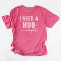 I Need A Huge Margarita Comfort Colors - Adult & Kids T-Shirts, Sweatshirts & Hoodies apparel design preview 1