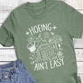 Gardening Hoeing Ain't Easy Graphic - Adult & Kids T-Shirts, Sweatshirts & Hoodies apparel design preview 1