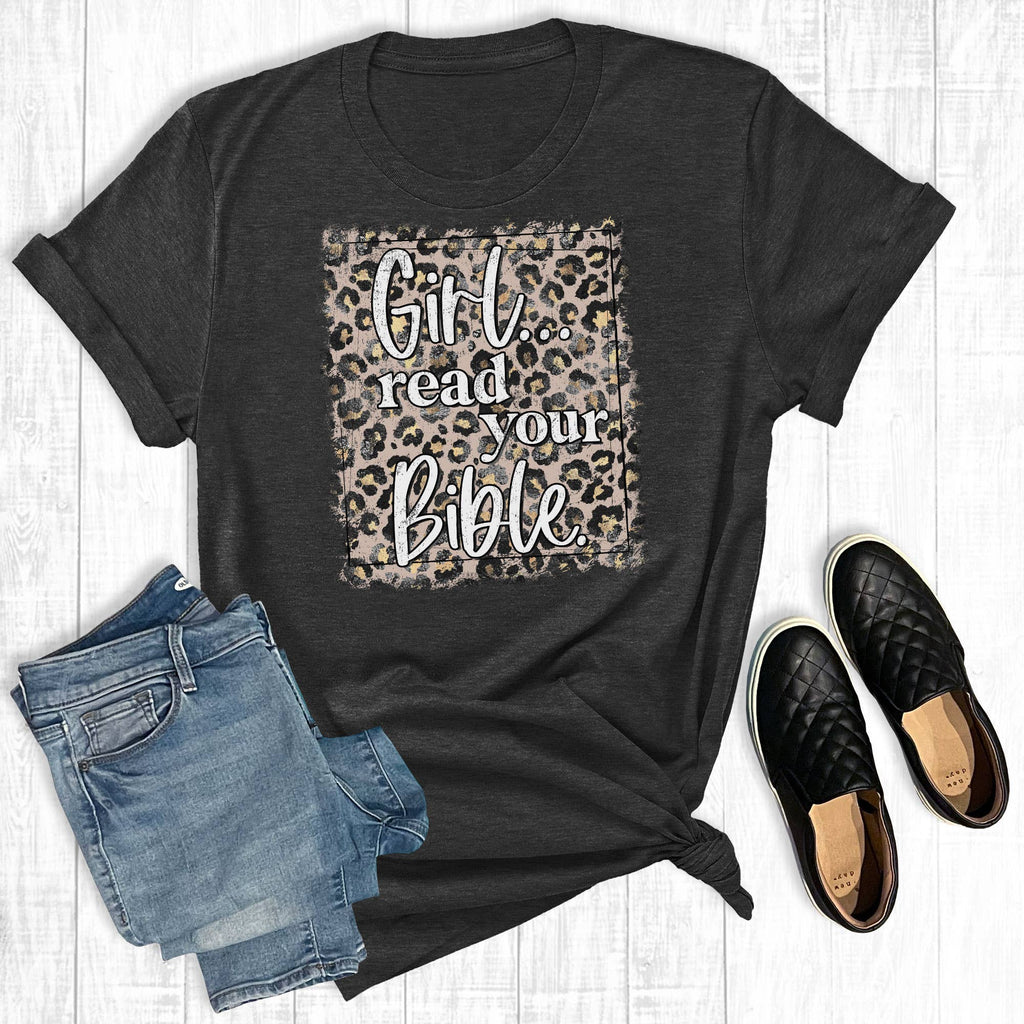 Girl Read Your Bible - Adult & Kids T-Shirts, Sweatshirts & Hoodies apparel design preview 1