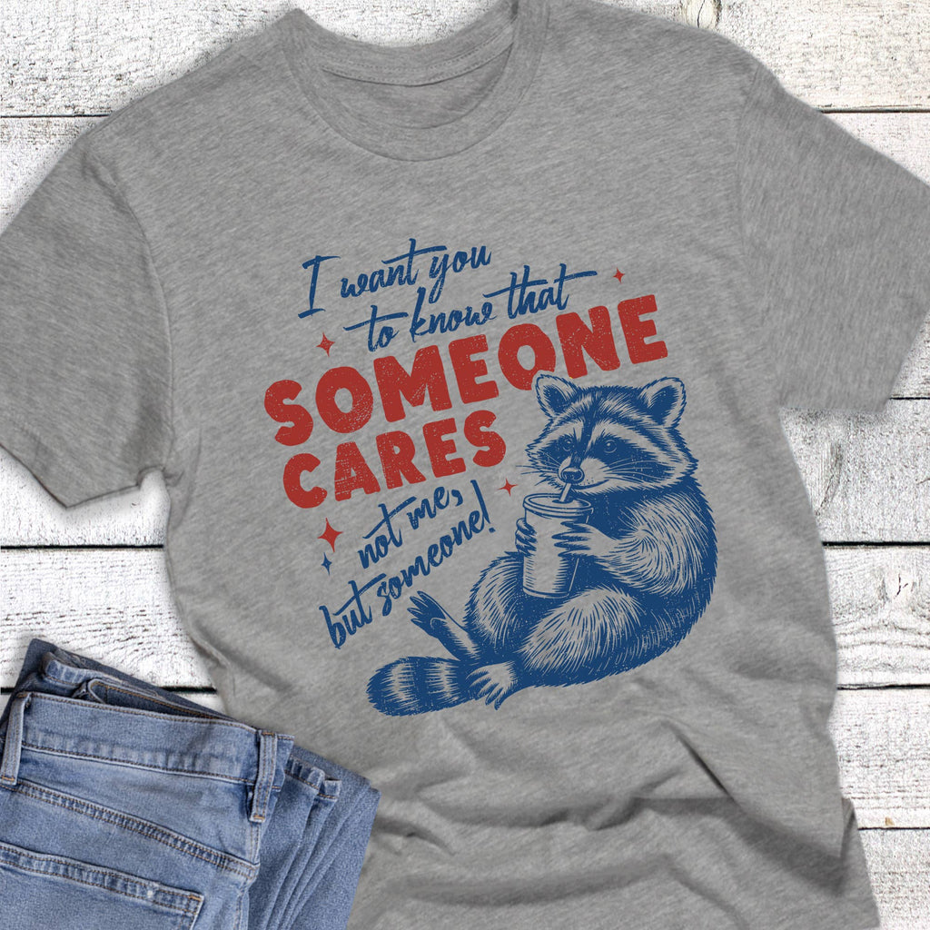 Funny Someone Cares Raccoon Graphic - Adult & Kids T-Shirts, Sweatshirts & Hoodies apparel design preview 1