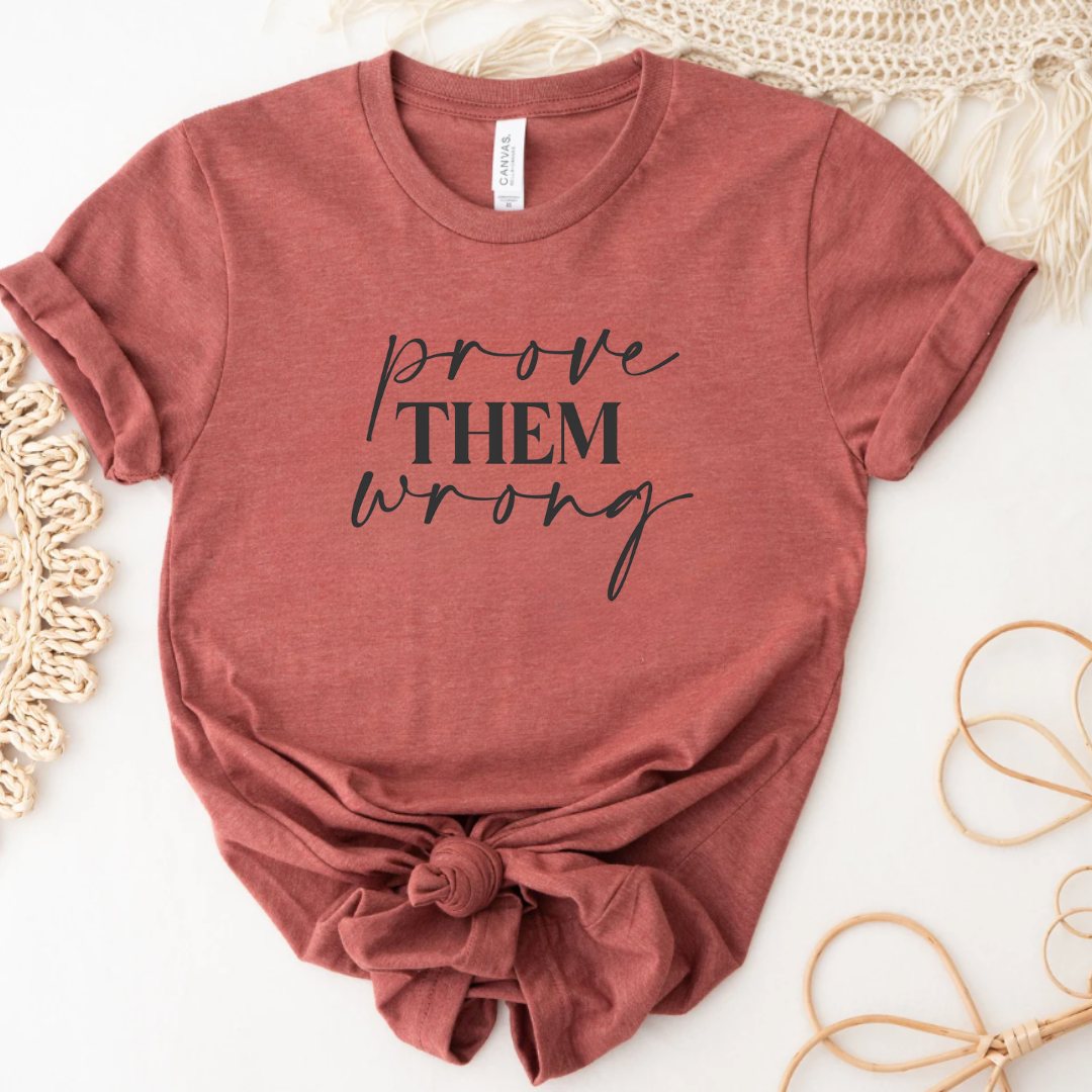 Inspirational Prove Them Wrong Graphic - Adult & Kids T-Shirts, Sweatshirts & Hoodies apparel design preview 1