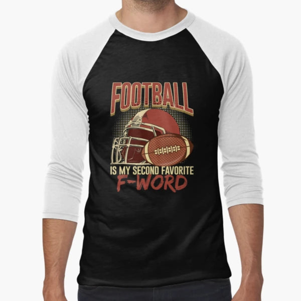 Football Is My Second Favorite F Word T-Shirt - Aesthetic Graphic Unisex - T-Shirt, Sweatshirt, Hoodie