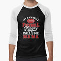 My Favorite Football Player Calls Me Mama T-Shirt - Graphic Print Unisex - T-Shirt, Sweatshirt, Hoodie