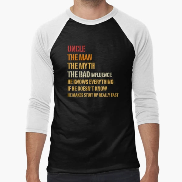 Uncle Myth Bad Influence He T-Shirt - Casual Everyday Wear for Adults - T-Shirt, Sweatshirt, Hoodie