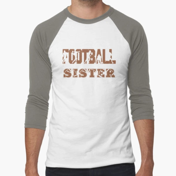Football Sister T-Shirt - Streetwear Style Unisex - T-Shirt, Sweatshirt, Hoodie