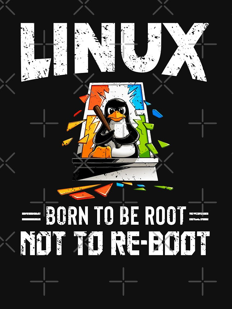 Linux Born To Be Root, Not Reboot by deepan - Adult & Kids T-Shirts, Sweatshirts & Hoodies apparel design preview 2
